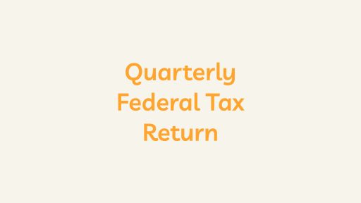 Quarterly Federal Tax Return