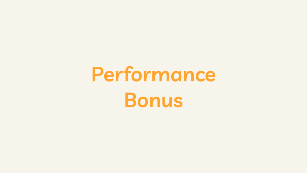 Performance Bonus