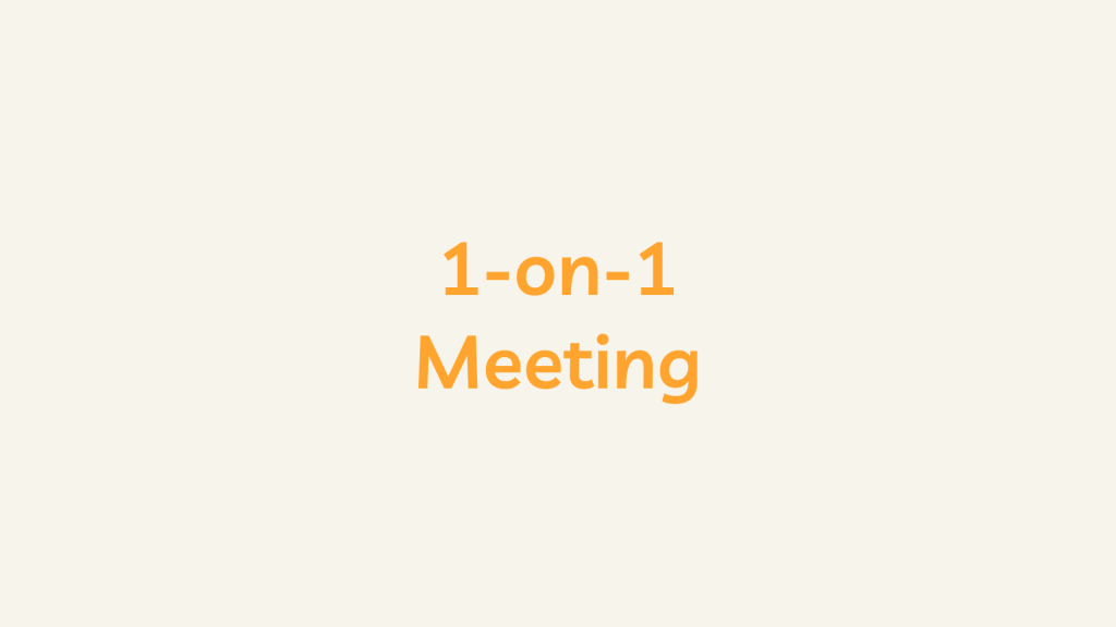 1-on-1 Meeting