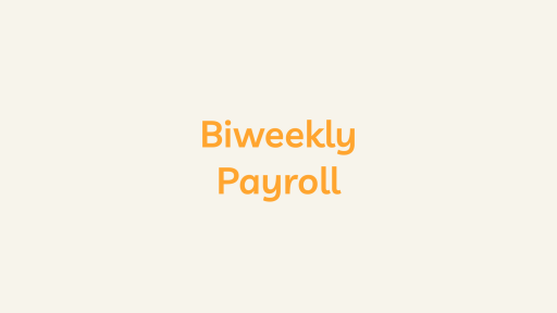 Biweekly Payroll