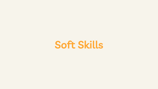 Soft Skills