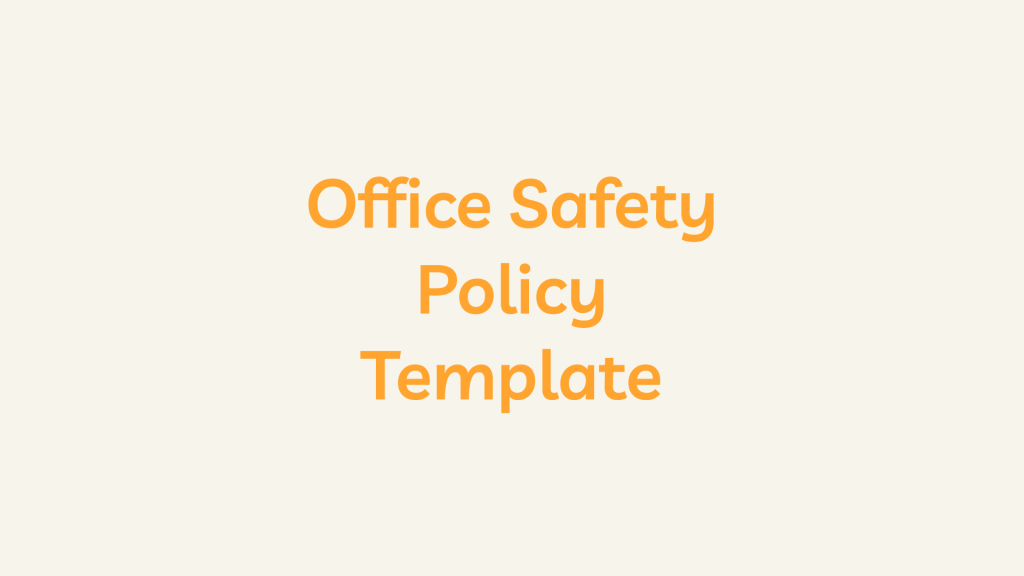 Office Safety Policy Template