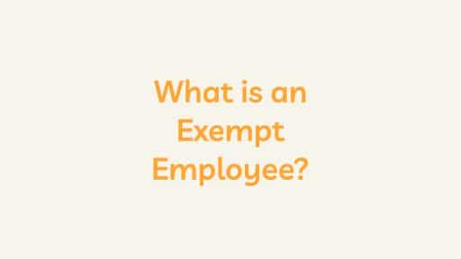 What is an Exempt Employee?