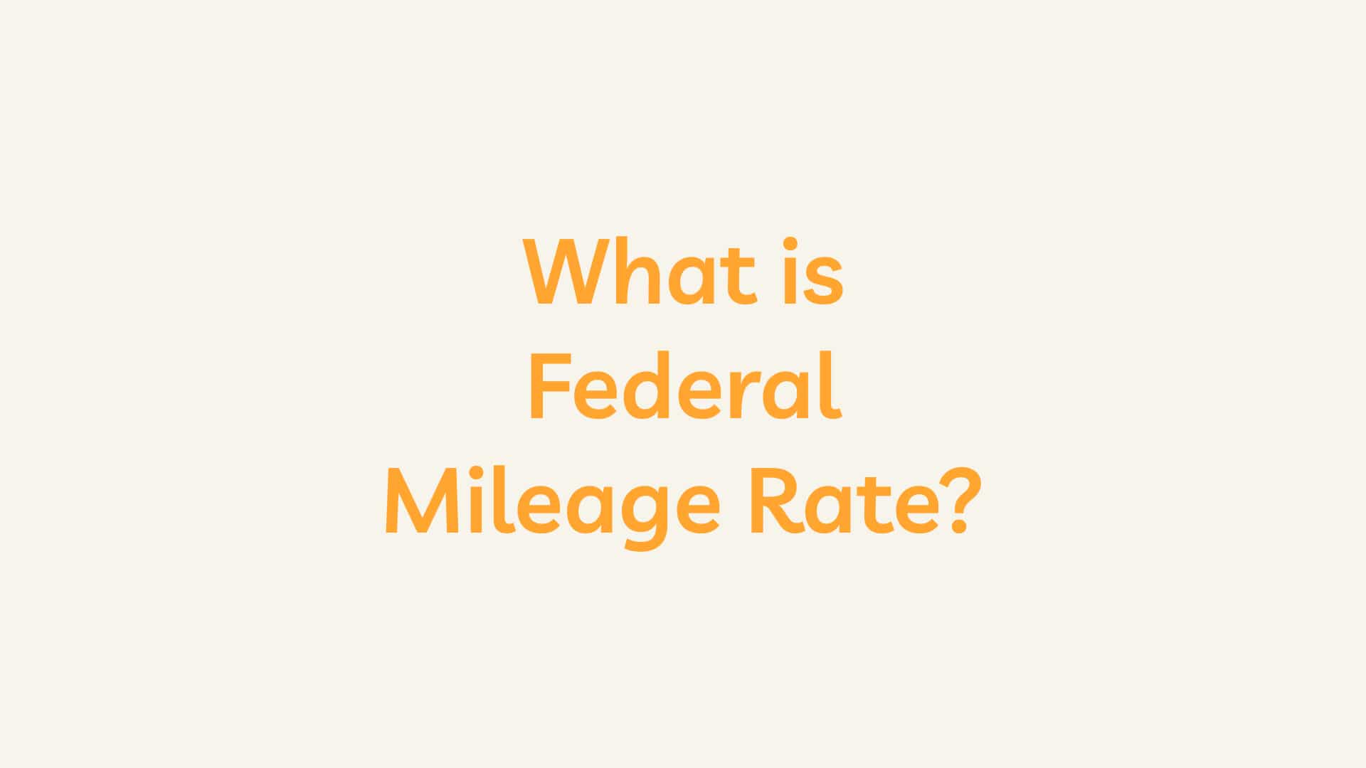 What is Federal Mileage Rate? FirstHR Resources Center