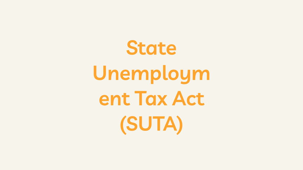 State Unemployment Tax Act (SUTA)